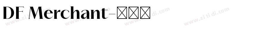 DF Merchant字体转换